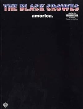 Paperback The Black Crowes: Amorica (Authentic Guitar Tab Series) Book