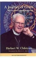 A Journey of Grace: The Formation of a Leader and a Church: An Autobiography 1932688617 Book Cover