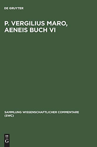 P. Vergilius Maro, Aeneis Buch VI (Sammlung wissenschaftlicher Commentare (SWC)) (German Edition)