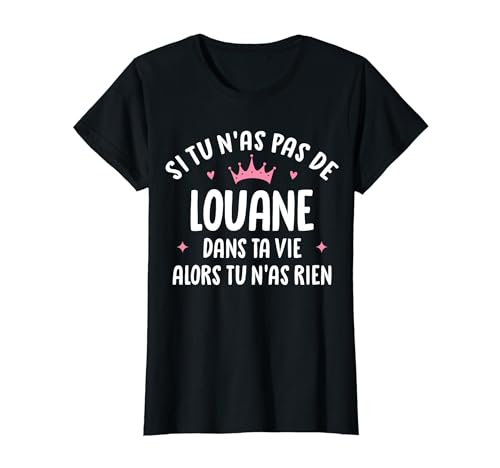 Photo de Femme Copine Humour Cadeau Personnalisé Prénom Louane T-Shirt
