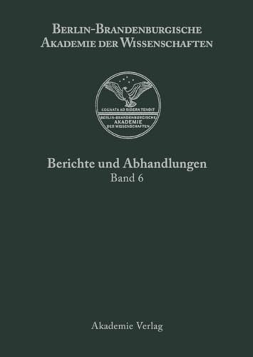Band 6 (Berichte Und Abhandlungen) (German Edition)