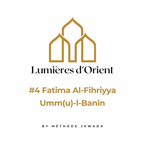 #4 Fatima Al-Fihriyya - Umm(u)-l-Banîn