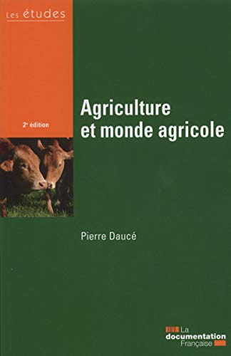 Agriculture et monde agricole - 2e édition livre En ligne