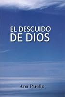 El Descuido De Dios 9945165569 Book Cover