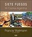 SIETE FUEGOS - TAPA BLANDA (Spanish Edition)