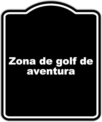 Zona de golf de aventura BLACK Aluminum Composite Sign 8.5 x 10 inches