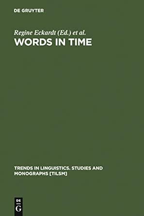 Words in Time: Diachronic Semantics from Different Points of View: 143 Reprint 2011 Edition book cover