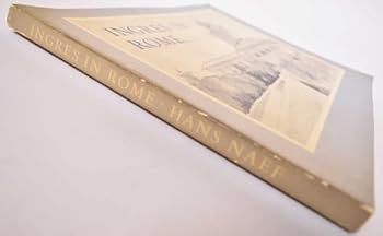 Paperback Ingres in Rome: A loan exhibition from the Muse´e Ingres, Montauban and American collections Book