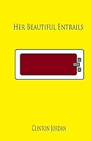 Her Beautiful Entrails 1514695952 Book Cover
