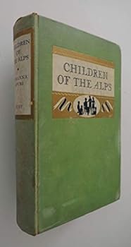 Children of the Alps, A Famous Book for Young Americans (Famous Books for Young Americans)