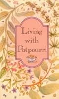 Living With Potpourri 0880884010 Book Cover