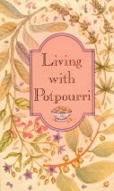 Hardcover Living With Potpourri Book