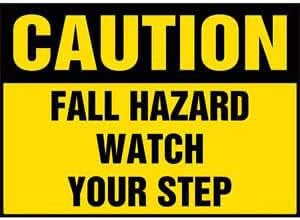 Amazon.com: Caution: Fall Hazard Watch Your Step Sign - OSHA ...