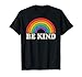 LGBTQ Be Kind Gay Pride LGBT Ally Rainbow Flag Retro Vintage T-Shirt Small