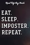  Road Trip Log Book Eat Sleep Imposter Repeat Imposter Gaming Pretty Meme: Imposter Gifts for Grandma:A Journal To Keep Record Of Date, Traveling With, ... ... Experiences - Gift For Road Travelers,P