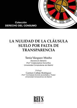 Portada de La nulidad de la cláusula suelo por falta de transparencia
