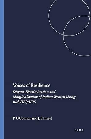 Voices of Resilience: Stigma, Discrimination and Marginalisation of Indian Women Living with HIV/AIDS-Wow! eBook