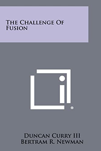 The Challenge of Fusion
