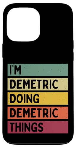 I'm Demetric Doing Demetric Things �ʔ����J�X�^���l�[�� �X�}�z�P�[�X iPhone 13 Pro Max �p