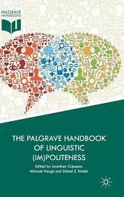 Buy The Palgrave Handbook of Linguistic (Im)politeness — BookShops.in