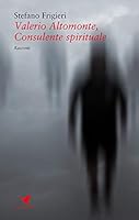 Valerio Altomonte, consulente spirituale 883292692X Book Cover