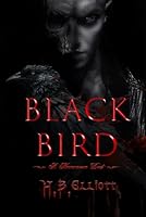 Black Bird: A Nevermore Duet B0D8RNKNGX Book Cover