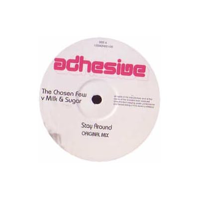 Stay Around - Chosen Few, The (2) vs. Milk And Sugar 2X12"