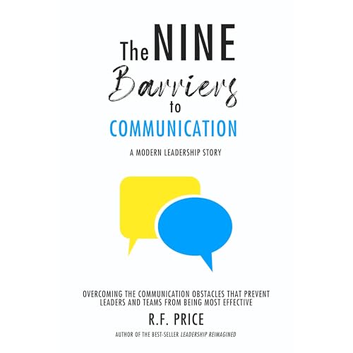 The Nine Barriers to Communication Audiobook By R.F. Price cover art