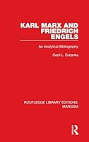 Karl Marx and Friedrich Engels (Rle Marxism): An Analytical Bibliography 1138885541 Book Cover