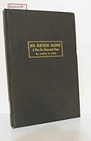 No Nation alone. A Plan for Organized Peace. B000L9OGEG Book Cover