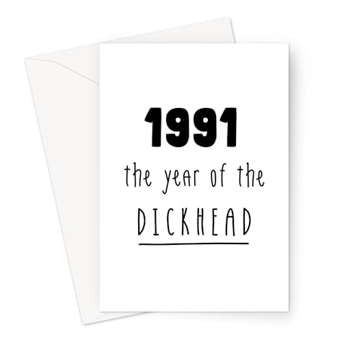 1991 - Tarjeta de felicitación con texto en inglés "The Year of The Dickhead" (1991)