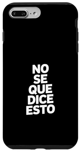 No Se Que Dice Esto �ʔ����X�y�C����̌��t �X�}�z�P�[�X iPhone 7 Plus/8 Plus �p
