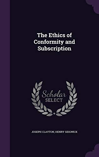 The Ethics of Conformity and Subscription 1354984668 Book Cover