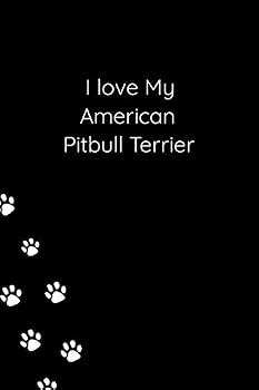 I Love My American Pitbull Terrier: Take care of your pets