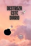 Destroza Este Diario: Tareas Para Completar, Alivio del Estrés y Ansiedad para edades 4-12