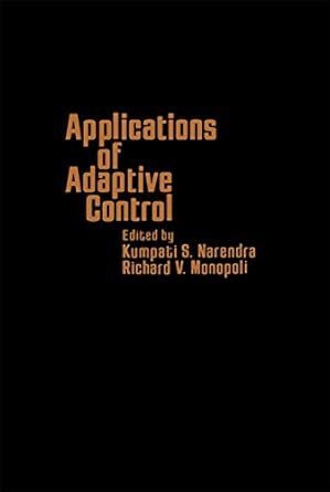 Applications of Adaptive Control-Wow! eBook