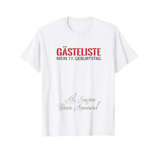 Gästeliste Mein 77. Geburtstag Libro de visitas Firma Camiseta