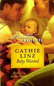 Paperback Baby Wanted (Montana Mavericks, Return to Big Sky Country, No. 10) Book