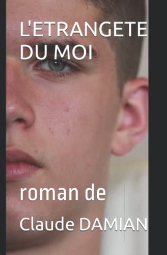 L'ETRANGETE DU MOI: roman de (French Edition)