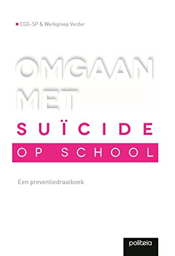 Omgaan met suïcide op school: een preventiedagboek