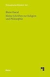  Kleine Schriften zur Religion und Philosophie (Philosophische Bibliothek)