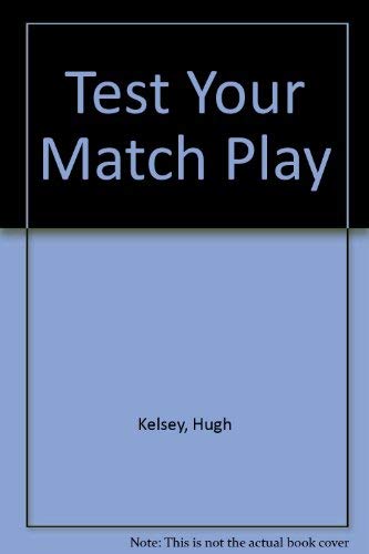  Test Your Match Play