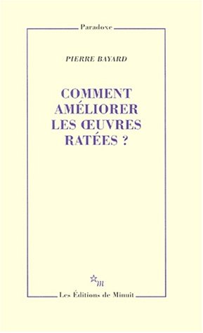 Télécharger Comment améliorer les oeuvres ratées ? PDF