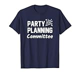 Party Planning Committee Tshirts.