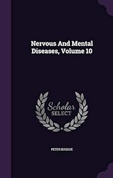 Hardcover Nervous and Mental Diseases, Volume 10 Book