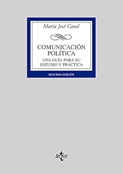 Paperback Comunicación política: Una guía para su estudio y práctica (Spanish Edition) [Spanish] Book