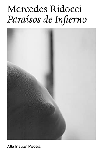 PARAISOS DE INFIERNO (PASION Y AUSENCIAS -poesia nº 3)