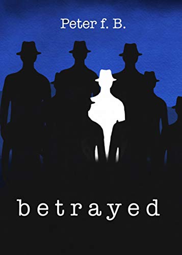 Amazon Betrayed English Edition Kindle Edition By F B Peter Mystery Kindleストア