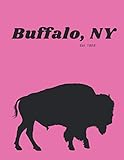  Buffalo NY Pink Sketchbook: Large Notebook for Drawing, Writing, Painting, Sketching or Doodling. 150 blank pages with rounded borders. 8.5 x 11 inches (21.59 X 27.94 cm)