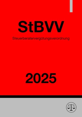 Steuerberatervergütungsverordnung - StBVV 2025: DE